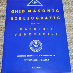 Gheorghe Florea - Ghid masonic bibliografic pentru maestrii venerabili