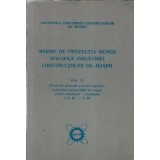 Norme de protectia muncii specifice industriei constructiilor de masini (volumul 2)