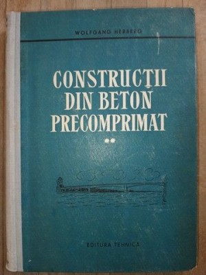 Constructii din beton precomprimat vol.2- Wolfgang Herberg foto