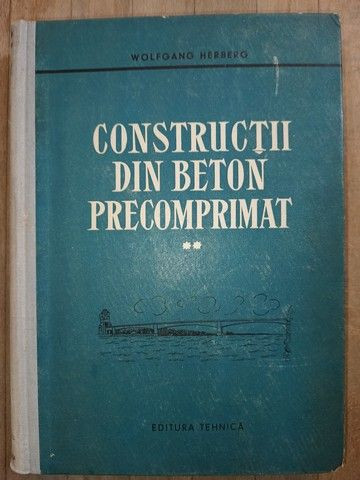 Constructii din beton precomprimat vol.2- Wolfgang Herberg