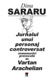 Jurnalul unui personaj controversat