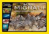 Mari migratii. Animale extraordinare in miscare - Litera