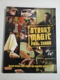 STREET MAGIC - PAUL ZENON