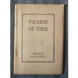 Romulus Vulcănescu - Pulbere de stele (1947)
