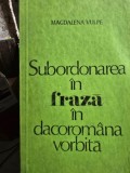 Subordonarea in fraza in dacoromana vorbita - Magdalena Vulpe