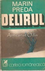 Delirul - Marin Preda foto