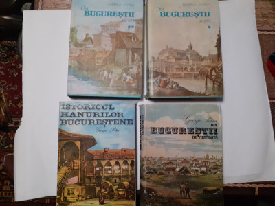 George Potra -Din Bucurestii de ieri /Istoricul hanurilor bucurestene 4 volume foto