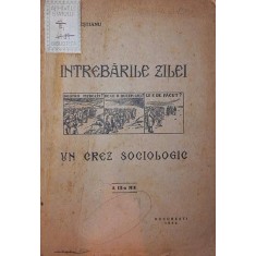 INTREBARILE ZILEI UN CREZ SOCIOLOGIC