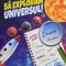 Sa exploram universul