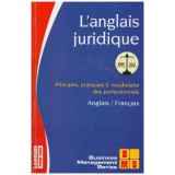 Bernard Dhuicq, Daniele Frison - L&#039;anglais juridique - principes,