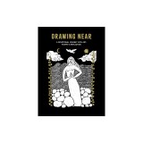 Drawing Near: A Devotional Journey with Art, Poetry, and Reflection