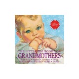 The Little Big Book for Grandmothers