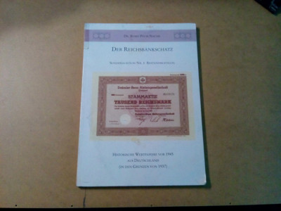 DER REICHSBANKSCHATZ - Sondrauktion nr.1 - Busso Peuss Nache - 2003, 183 p. foto