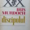 DISCIPOLUL-IRIS MURDOCH-216022