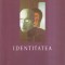 Milan Kundera - Identitatea