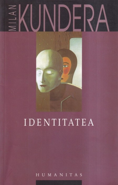Milan Kundera - Identitatea