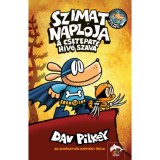 Szimat napl&oacute;ja - A csetepat&eacute; h&iacute;v&oacute; szava - Szimat-sorozat 6. r&eacute;sz - Dav Pilkey