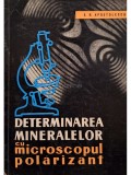 E. R. Apostolescu - Determinarea mineralelor cu microscopul polarizant (Editia: 1960)