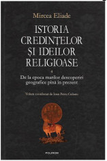 ISTORIA Credintelor si ideilor religioase vol 4 / Mircea Eliade foto