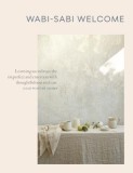 Wabi-Sabi Welcome: Learning to Embrace the Imperfect and Entertain with Thoughtfulness and Ease