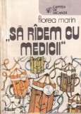 Carte Florea Marin - Sa radem cu medicii, Sport-Turism, 158 pagini, 1987, Dimensiune 13x20 cm, Limba Romana, Coperti Brosate
