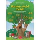 Hossz&uacute;-r&ouml;vid mes&eacute;k&nbsp;- J&aacute;t&eacute;kos helyes&iacute;r&aacute;si feladatok mag&aacute;nhangz&oacute;kkal - P&aacute;sztor Zsuzsanna-Bellosevich Petra