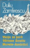 Vuata la tara. Tanase Scatiu. Nuvele. Amintiri - Duiliu Zamfirescu