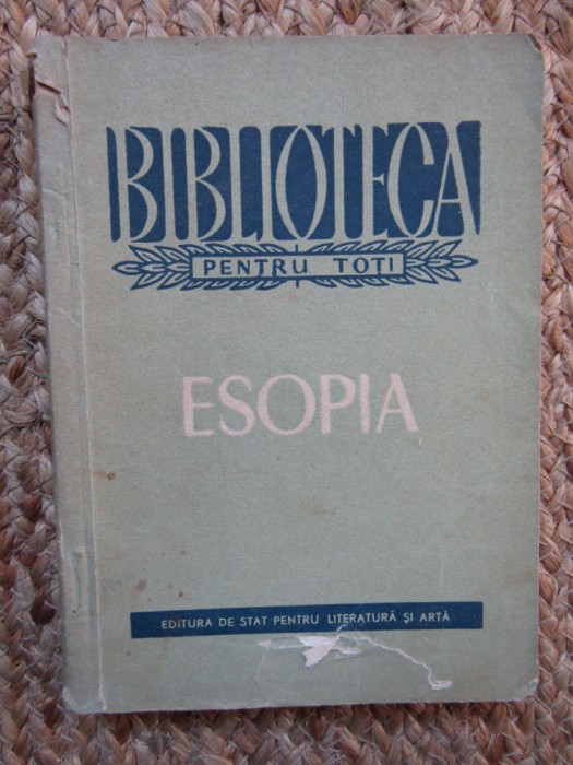 ESOPIA - Ediție &icirc;ngrijită de I. C. CHIȚIMIA
