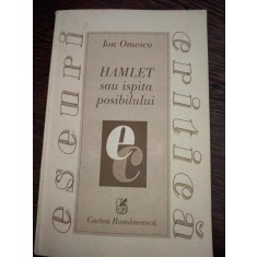 Hamlet sau ispita posibilului - Ion Omescu