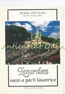 Lourdes - Petru Pecican foto