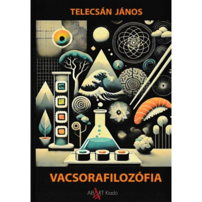 Vacsorafiloz&oacute;fia - Telecs&aacute;n J&aacute;nos