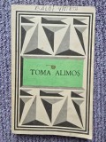 Toma Alimos. Texte poetice alese - Iordan Datcu - 1986, 260 pag, stare f buna