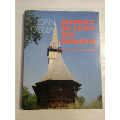 BISERICI DE LEMN DIN ROMANIA (Nord-vestul Transilvaniei) - Ioan GODEA - Editura Meridiane, 1996