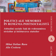 Politici ale memoriei in Romania postsocialista