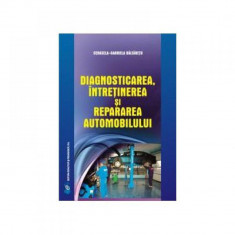 Diagnosticarea, intretinerea si repararea automobilului - Cerasela-Gabriela Baltaretu foto