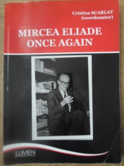 MIRCEA ELIADE ONCE AGAIN - CRISTINA SCARLAT (COORDONATOR) foto