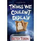 Things We Couldn&#039;t Explain