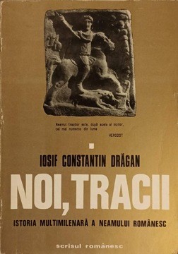 NOI, TRACII. ISTORIA MULTIMILENARA A NEAMULUI ROMANESC VOL.1-IOSIF CONSTANTIN DRAGAN-257246 foto