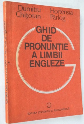Ghid de pronuntie a limbii engleze - Dumitru Ghitoran , Hortensia Parlog foto