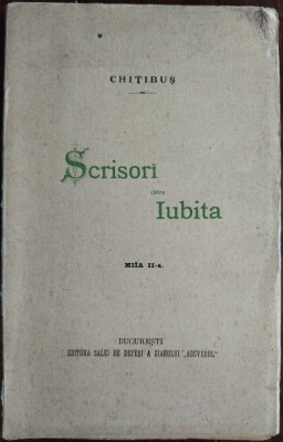 [CONSTANTIN MILLE] CHITIBUS - SCRISORI CATRE IUBITA (BUCURESTI/ADEVERUL 1896/97) foto