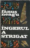 Ingerul a strigat - Fanus Neagu