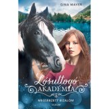 Megsebzett bizalom - L&oacute;suttog&oacute; Akad&eacute;mia 4. - Gina Mayer