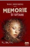 Memorie si uitare - Wang Zhousheng