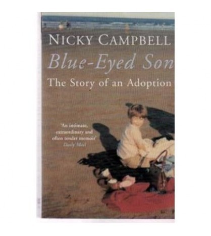 Nicky Campbell - Blue-Eyed Son - The story of adoption - 110117