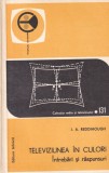 Carte Televiziunea in culori J.A. Reddihough Intrebari si raspunsuri ghid tehnica electronica vintage 1977