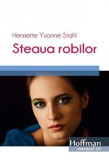 Steaua robilor/Henriette Yvonne Stahl