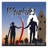Menek&uuml;l&eacute;s - Escape - Gabriel Mangez