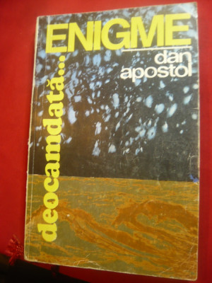 Dan Apostol - Enigme deocamdata... - Ed. Sport-Turism 1984 , 276 pag +16fotogr foto