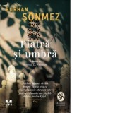 Piatra si umbra - Veronica D. Niculescu, Burhan Sonmez