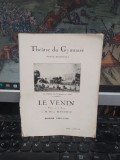 Theatre du Gymnase, Le Venin, Piese en 3 Actes, de M. Henry Bernstein, saison 1927-1928, 240
